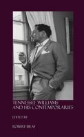 Tennessee Williams and His Contemporaries 1443800422 Book Cover