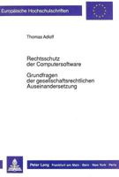 Rechtsschutz Der Computersoftware - Grundfragen Der Gesellschaftsrechtlichen Auseinandersetzung 3631424418 Book Cover