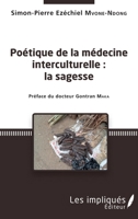 Poétique de la médecine interculturelle: Préface du docteur Gontran Maka (French Edition) 2343103518 Book Cover