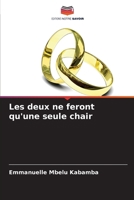 Les deux ne feront qu'une seule chair 6207309448 Book Cover