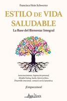Estilo de vida saludable: La base del bienestar integral (Spanish Edition) 9564091349 Book Cover