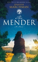 The Mender: Book 1 of The Mender Trilogy B0CDNKYBSK Book Cover