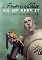 Frank Kelly Freas: As He Sees It 1855858487 Book Cover