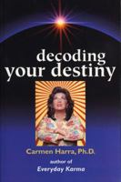 Decoding Your Destiny 1582701431 Book Cover