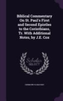 Biblical Commentary On St. Paul's First and Second Epistles to the Corinthians 1021755311 Book Cover