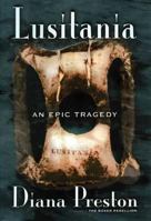Lusitania: An Epic Tragedy 0802713750 Book Cover