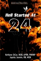 Hell Started At 24 1737063204 Book Cover