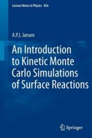 An Introduction to Kinetic Monte Carlo Simulations of Surface Reactions (Lecture Notes in Physics) 3642294871 Book Cover