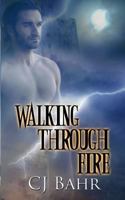 Walking Through Fire 1628306157 Book Cover