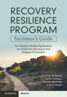 The Recovery Resilience Program for Addiction Recovery: Facilitator's Guide 1009378740 Book Cover