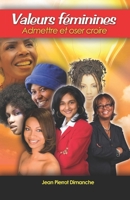 Valeurs féminines: Admettre et oser croire 9993532614 Book Cover