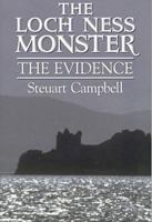 The Loch Ness Monster: The Evidence 1841581984 Book Cover