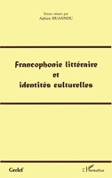 Francophonie Littéraire Et Identités Culturelles (French Edition) 2747500829 Book Cover
