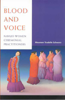 Blood and Voice: Navajo Women Ceremonial Practitioners 0816523010 Book Cover