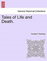 Tales of Life and Death. 1241390800 Book Cover