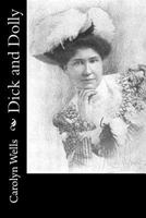 Dick and Dolly's Adventures 1540371379 Book Cover