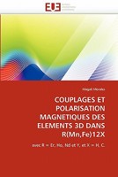 Couplages Et Polarisation Magnetiques Des Elements 3D Dans R(mn, Fe)12x 6131550018 Book Cover