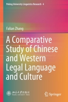 A Comparative Study of Chinese and Western Legal Language and Culture 9811593469 Book Cover