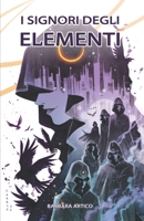 I Signori degli Elementi: VIII B09X4H84F6 Book Cover