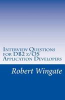 Interview Questions for DB2 Z/OS Application Developers 1537685902 Book Cover