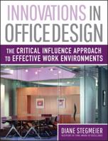 Innovations in Office Design 0471730416 Book Cover