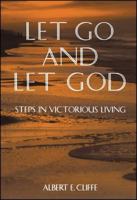 Let Go and Let God: Steps in Victorious Living 0135315093 Book Cover