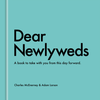 Dear Newlyweds: A Book to Take with You from This Day Forward B0G4SVMXMW Book Cover