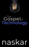 The Gospel of Technology 1660457858 Book Cover