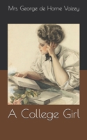 A College Girl 1518854583 Book Cover