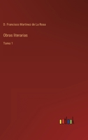 Obras literarias: Tomo 1 3368111914 Book Cover