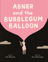 Abner and the Bubblegum Balloon B0GV5K5DTG Book Cover