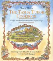 The Tasha Tudor Cookbook: Recipes and Reminiscences from Corgi Cottage 0316855316 Book Cover