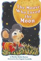 The Mouse Who Loved the Moon 0673613615 Book Cover