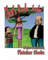 That's Rude, Jude! 145159853X Book Cover