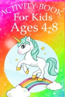 Activity Book for Kids Ages 4-8: Unicorn Coloring Activity Book for Kids Ages 4-8 1697789986 Book Cover