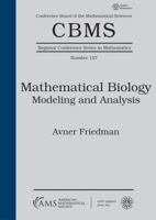 Mathematical Biology: Modeling and Analysis 1470447150 Book Cover