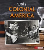 School in Colonial America 1515721019 Book Cover