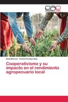Cooperativismo y su impacto en el rendimiento agropecuario local 6200426147 Book Cover