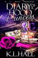 Diary of a Hood Princess 2 1981972331 Book Cover