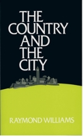 The Country and the City 0195198107 Book Cover