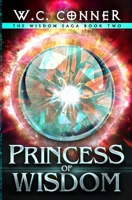 Princess of Wisdom: An Epic Fantasy Series B09CK8MYJF Book Cover