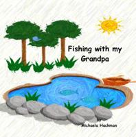 Fishing with My Grandpa 0989791769 Book Cover