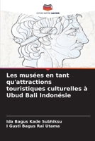 Les musées en tant qu'attractions touristiques culturelles à Ubud Bali Indonésie (French Edition) 6207854969 Book Cover