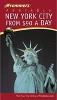Frommer's(r) Portable New York City from $90 a Day, 2nd Edition 0764567306 Book Cover