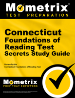 Connecticut Foundations of Reading Test Secrets Study Guide: Review for the Connecticut Foundations of Reading Test 1630942235 Book Cover