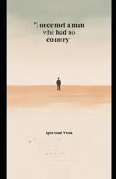 I once met a man who had no country B0FLNX9SLN Book Cover