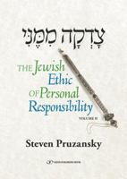 Tzadka Mimeni: The Jewish Ethic of Personal Responsibility 9652296503 Book Cover