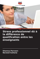 Stress professionnel dû à la différence de qualification entre les enseignants 6209113311 Book Cover