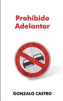 Prohibido adelantar 1539340155 Book Cover