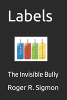 Labels: The Invisible Bully 1726891887 Book Cover